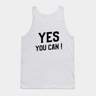 YES YOU CAN Tank Top